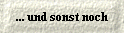  ... und sonst noch 