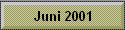 Juni 2001