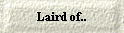  Laird of.. 